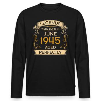 Legends Were Born Birthday in June 1945 - Men's Premium Organic Long Sleeve Shirt - black - Front - Nico (187cm)