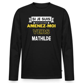 si je suis trop bourré amenez moi vers Mathilde - T-shirt manches longues Premium bio Homme - noir - Devant - Nico (187cm)