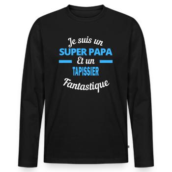 SUPER PAPA Fantastique TAPISSIER - T-shirt manches longues Premium bio Homme - noir - Devant - Nico (187cm)