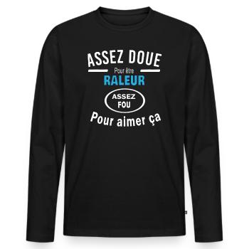 Assez doue pour etre RALEUR - T-shirt manches longues Premium bio Homme - noir - Devant - Nico (187cm)