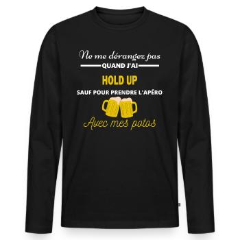 Ne me dérangez pas QUAND J'ai l'apéro hold up - T-shirt manches longues Premium bio Homme - noir - Devant - Nico (187cm)