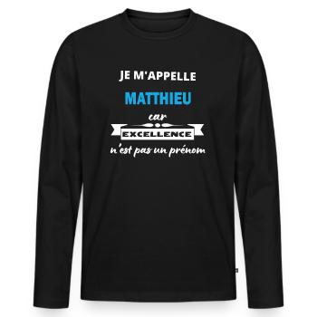 Je m'appelle excellence Matthieu - T-shirt manches longues Premium bio Homme - noir - Devant - Nico (187cm)
