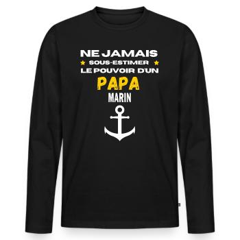 ne jamais sous estimer Marin papa - T-shirt manches longues Premium bio Homme - noir - Devant - Nico (187cm)