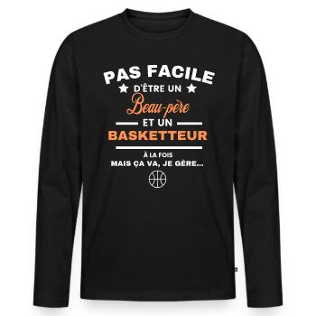 pas facile d'être basketteur et Beau-père - T-shirt manches longues Premium bio Homme - noir - Devant - Nico (187cm)