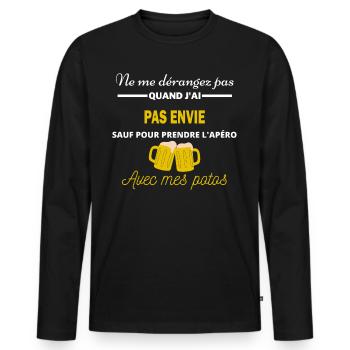 Ne me dérangez pas QUAND J'ai l'apéro pas envie - T-shirt manches longues Premium bio Homme - noir - Devant - Nico (187cm)