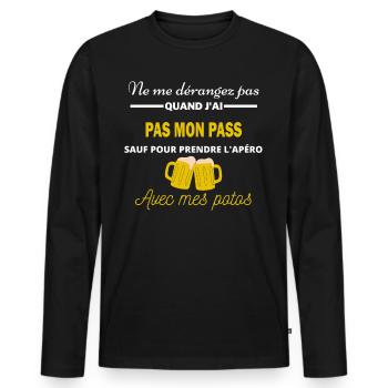 Ne me dérangez pas QUAND J'ai l'apéro pas mon pass - T-shirt manches longues Premium bio Homme - noir - Devant - Nico (187cm)