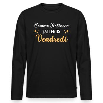 Comme Robinson j'attends vendredi - T-shirt manches longues Premium bio Homme - noir - Devant - Nico (187cm)