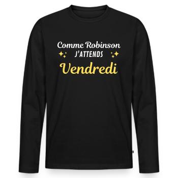 Comme Robinson j'attends vendredi - T-shirt manches longues Premium bio Homme - noir - Devant - Nico (187cm)