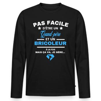 pas facile d'être Bricoleur et Grand-père - T-shirt manches longues Premium bio Homme - noir - Devant - Nico (187cm)