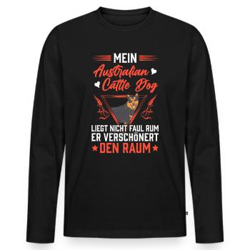 Australian Cattle Dog liegt nicht rum Treibhund - Männer Premium Bio Langarmshirt - Schwarz - Vorne - Nico (187cm)