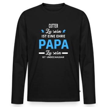 Zu sein ist eine ehre Papa ist undezahlbar Cutter - Männer Premium Bio Langarmshirt - Schwarz - Vorne - Nico (187cm)