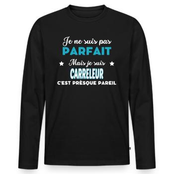 je ne suis pas parfait humour CARRELEUR - T-shirt manches longues Premium bio Homme - noir - Devant - Nico (187cm)