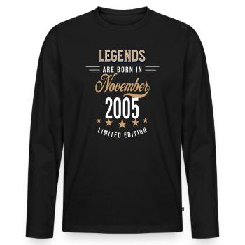 Legends are born in November 2005 - Men's Premium Organic Long Sleeve Shirt - black - Front - Nico (187cm)