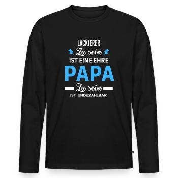 Zu sein eine ehre Papa ist undezahlbar Lackierer - Männer Premium Bio Langarmshirt - Schwarz - Vorne - Nico (187cm)