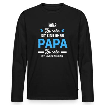 Zu sein ist eine ehre Papa ist undezahlbar Notar - Männer Premium Bio Langarmshirt - Schwarz - Vorne - Nico (187cm)
