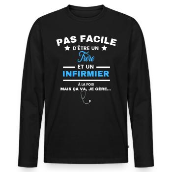 pas facile d'être INFIRMIER et Frère - T-shirt manches longues Premium bio Homme - noir - Devant - Nico (187cm)