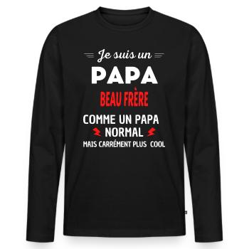 Je suis un PAPA BEAU FRÈRE - T-shirt manches longues Premium bio Homme - noir - Devant - Nico (187cm)