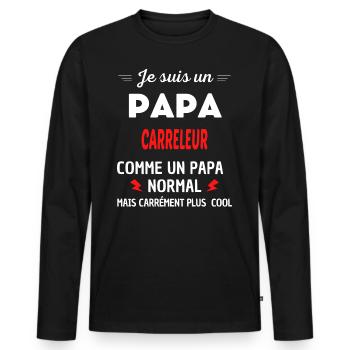 Je suis un PAPA CARRELEUR - T-shirt manches longues Premium bio Homme - noir - Devant - Nico (187cm)