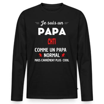 Je suis un PAPA CHTI - T-shirt manches longues Premium bio Homme - noir - Devant - Nico (187cm)