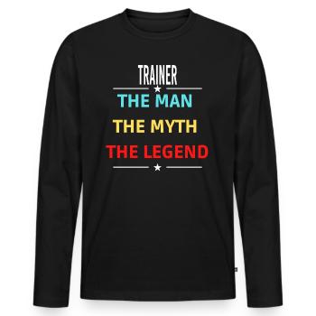 Der Mann Der Mythos Die Legende TRAINER - Männer Premium Bio Langarmshirt - Schwarz - Vorne - Nico (187cm)