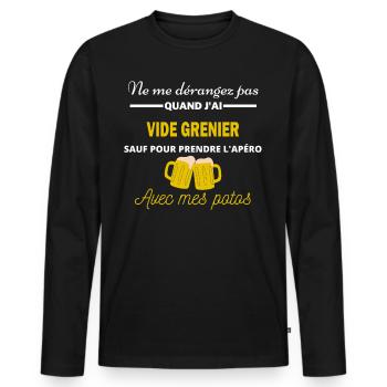 Ne me dérangez pas QUAND J'ai l'apéro vide grenier - T-shirt manches longues Premium bio Homme - noir - Devant - Nico (187cm)