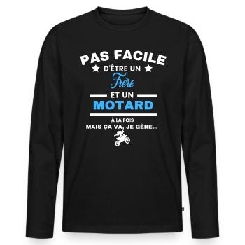 pas facile d'être motard et Frère - T-shirt manches longues Premium bio Homme - noir - Devant - Nico (187cm)