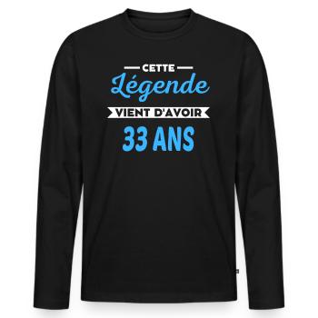 Cette Légende vient d'avoir 33 ans - T-shirt manches longues Premium bio Homme - noir - Devant - Nico (187cm)