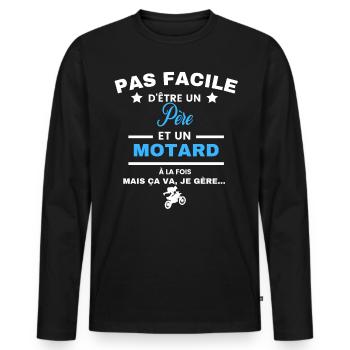 pas facile d'être motard et Père - T-shirt manches longues Premium bio Homme - noir - Devant - Nico (187cm)