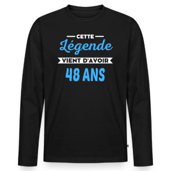 Cette Légende vient d'avoir 48 ans - Men's Premium Organic Long Sleeve Shirt - black - Front - Nico (187cm)