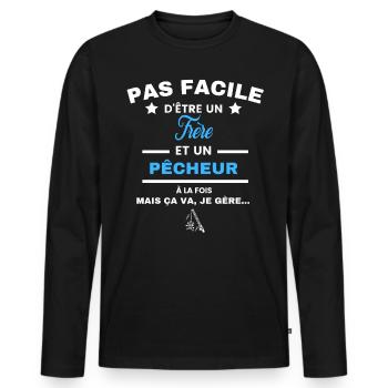 pas facile d'être pêcheur et Frère - T-shirt manches longues Premium bio Homme - noir - Devant - Nico (187cm)