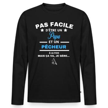 pas facile d'être pêcheur et Papa - T-shirt manches longues Premium bio Homme - noir - Devant - Nico (187cm)