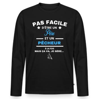 pas facile d'être pêcheur et Père - T-shirt manches longues Premium bio Homme - noir - Devant - Nico (187cm)