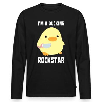 I'm A Ducking Rock Star Funny Duck with knife Meme - Men's Premium Organic Long Sleeve Shirt - black - Front - Nico (187cm)