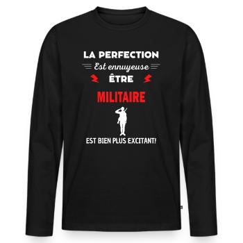 La perfection est ennuyeuse excitant! Militaire - T-shirt manches longues Premium bio Homme - noir - Devant - Nico (187cm)