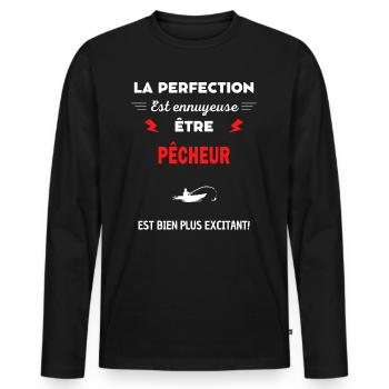 La perfection est ennuyeuse excitant! Pêcheur - T-shirt manches longues Premium bio Homme - noir - Devant - Nico (187cm)