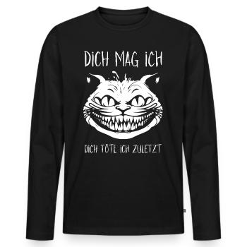 Dich mag ich, dich töte ich zuletzt - Grinsekatze - Männer Premium Bio Langarmshirt - Schwarz - Vorne - Nico (187cm)