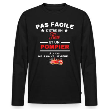 pas facile d'être POMPIER et Frère - T-shirt manches longues Premium bio Homme - noir - Devant - Nico (187cm)
