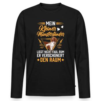 Kleiner Münsterländer liegt nicht faul rum - Männer Premium Bio Langarmshirt - Schwarz - Vorne - Nico (187cm)