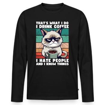Grump Cat - I drink Coffee and I hate people - Men's Premium Organic Long Sleeve Shirt - black - Front - Nico (187cm)