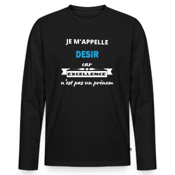 Je m'appelle excellence Desir - T-shirt manches longues Premium bio Homme - noir - Devant - Nico (187cm)