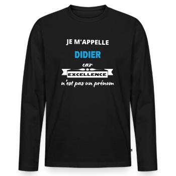 Je m'appelle excellence Didier - T-shirt manches longues Premium bio Homme - noir - Devant - Nico (187cm)