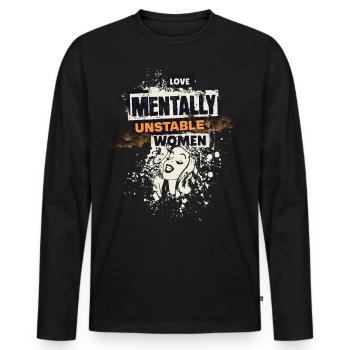 I Love Mentally Unstable Women Ironic Meme Lady - Men's Premium Organic Long Sleeve Shirt - black - Front - Nico (187cm)