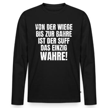 Das einzig Wahre - Lustiger Feierabend Spruch - Männer Premium Bio Langarmshirt - Schwarz - Vorne - Nico (187cm)