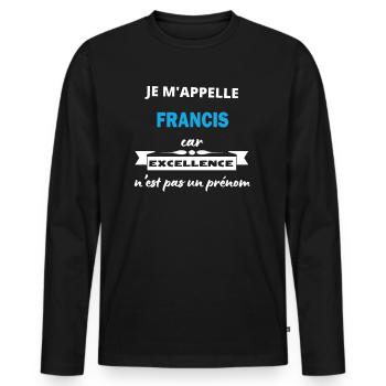 Je m'appelle excellence Francis - T-shirt manches longues Premium bio Homme - noir - Devant - Nico (187cm)