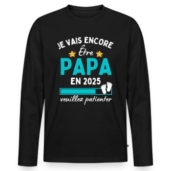 Je encore Être Papa en 2025 Cadeau Futur Papa - T-shirt manches longues Premium bio Homme - noir - Devant - Nico (187cm)