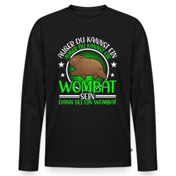 Wombat Marsupial Be a Wombat - Men's Premium Organic Long Sleeve Shirt - black - Front - Nico (187cm)