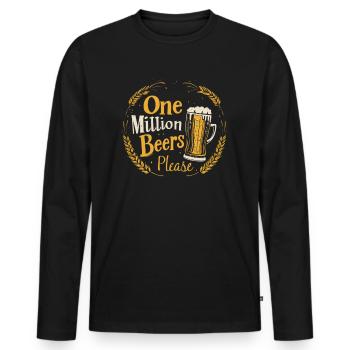 Eine Million Biere bitte - Witziger Bier Spruch - Männer Premium Bio Langarmshirt - Schwarz - Vorne - Nico (187cm)