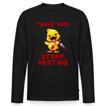 Duck with Knife Heutige Mitarbeitersitzung Lustig - Männer Premium Bio Langarmshirt - Schwarz - Vorne - Nico (187cm)