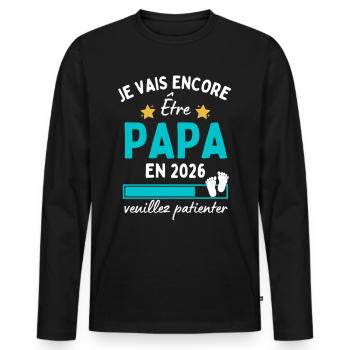 Je encore Être Papa en 2026 Cadeau Futur Papa - T-shirt manches longues Premium bio Homme - noir - Devant - Nico (187cm)