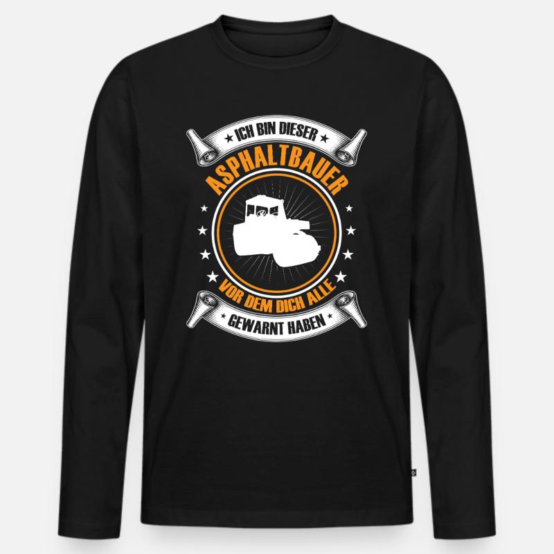 Ich bin dieser Asphaltbauer Straßenbau - Männer Premium Bio Langarmshirt - Schwarz